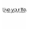 Live Your Life t-shirts