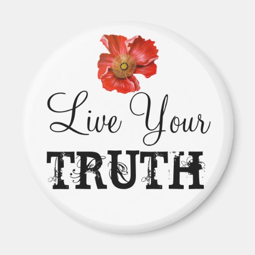 Live Your Truth Reminder Fridge Magnet