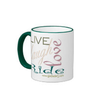 LiveLaughLoveRide-Coffee Mug