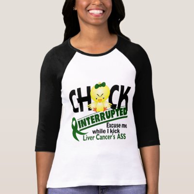 Liver Cancer Chick Interrupted 2 t shirt