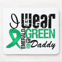 Liver Cancer I Wear Emerald Green For My Daddy Mouse Pad
