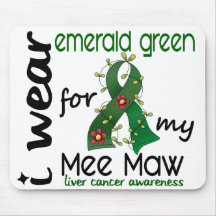 Liver Cancer I Wear Emerald Green For My Mee Maw Mouse Mat
