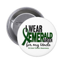 Liver Cancer I Wear Emerald Green For My Uncle 10 Buttons