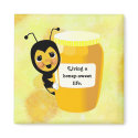 Livin' a honey sweet life magnets