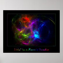 Livin' in a Raver's Paradise Posters