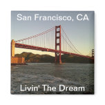 Livin' The Dream in San Francisco - Magnet