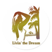 Livin the Dream stickers