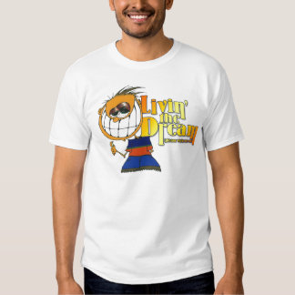 livin the dream t shirt