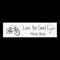 Livin' the Good Life, Cruiser, Atlantic Beach bumper stickers