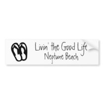 Livin' the Good Life, Neptune Beach bumper stickers by skskar104 Livin' the Good Life, Neptune Beach bumper stickers