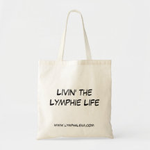 Livin the Lymphie Life Tote Bag