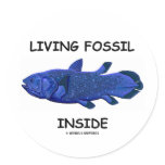 Living Fossil Inside (Coelacanth) Stickers