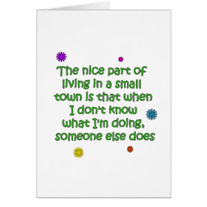 Living In A Small Town Funny Design card