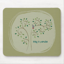 living in paradise mousepads