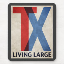 Living Large In Texas mousepads