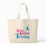 Living Laughing Twirling bags