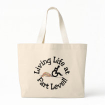 Living Life at Fart Level! bags