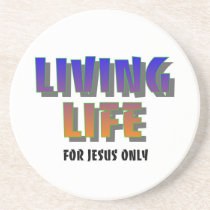 Living life for Jesus only Christian saying coasters