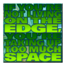 LIVING ON THE EDGE posters
