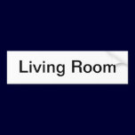 Living Room Sign/ bumper stickers