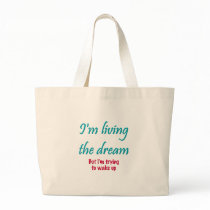 Living the Dream bags by hdowney Living the Dream bags