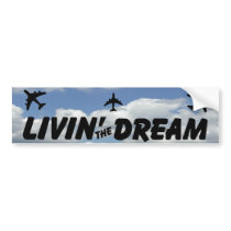 Living The Dream Bumper Sticker bumper stickers by cloudbunnys Living The Dream Bumper Sticker bumper stickers