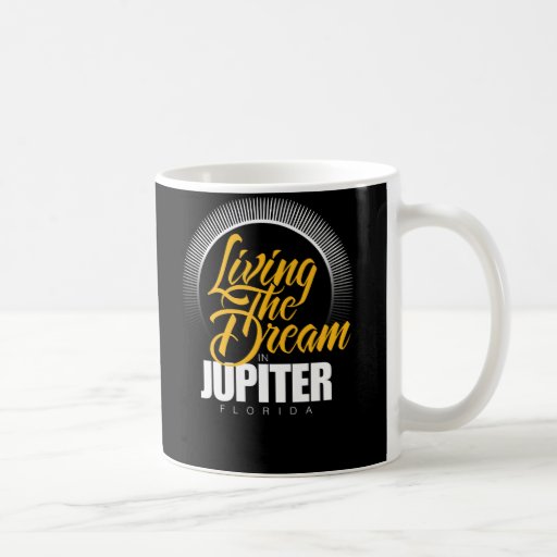 Living the Dream in Jupiter Coffee Mug