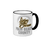 Living the Dream in Palm Beach County Coffee Mug