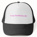 "Living The Fabulous Life"
