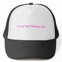 "Living The Fabulous Life" hats by noreen77 "Living The Fabulous Life" hats