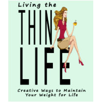 Living the Thin Life Ladies T-Shirt