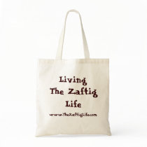 "Living The Zaftig Life" bag