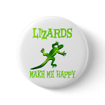 Lizards Make Me Happy Button
