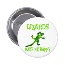 Lizards Make Me Happy Button