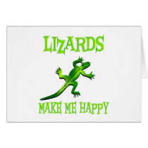 Lizards Make Me Happy cards by AllPetsStore Lizards Make Me Happy cards