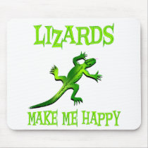 Lizards Make Me Happy Mousepads