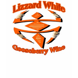 Lizzard White Gooseberry Wine shirt
