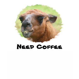 Llama Need Coffee Humorous Funny Animal T Shirt shirt
