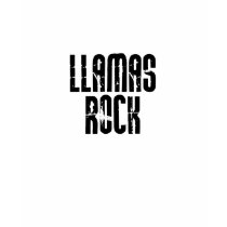 Llamas Rock t-shirts by dustin1175 Llamas Rock t-shirts