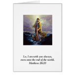Lo, I am with you always! Card