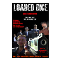 Loaded Dice -- Crew Poster posters