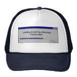 Loading Smart-Ass Message... Please Wait Trucker Hats
