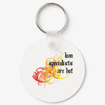 Loan Specialists Are Hot keychains