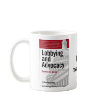 Lobbying and Advocacy mug mugs