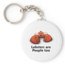 Lobsters are People too Key Chain