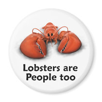 Lobsters are People too magnets by TheRealShuba Lobsters are People too magnets