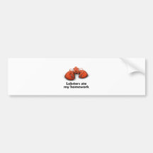 Lobsters ate my Homework Bumper Stickers
