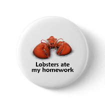 Lobsters ate my Homework Button