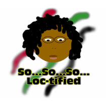 Loc-tified t-shirts by dspunky Loc-tified t-shirts