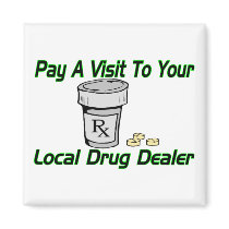 Local Drug Dealer magnets
